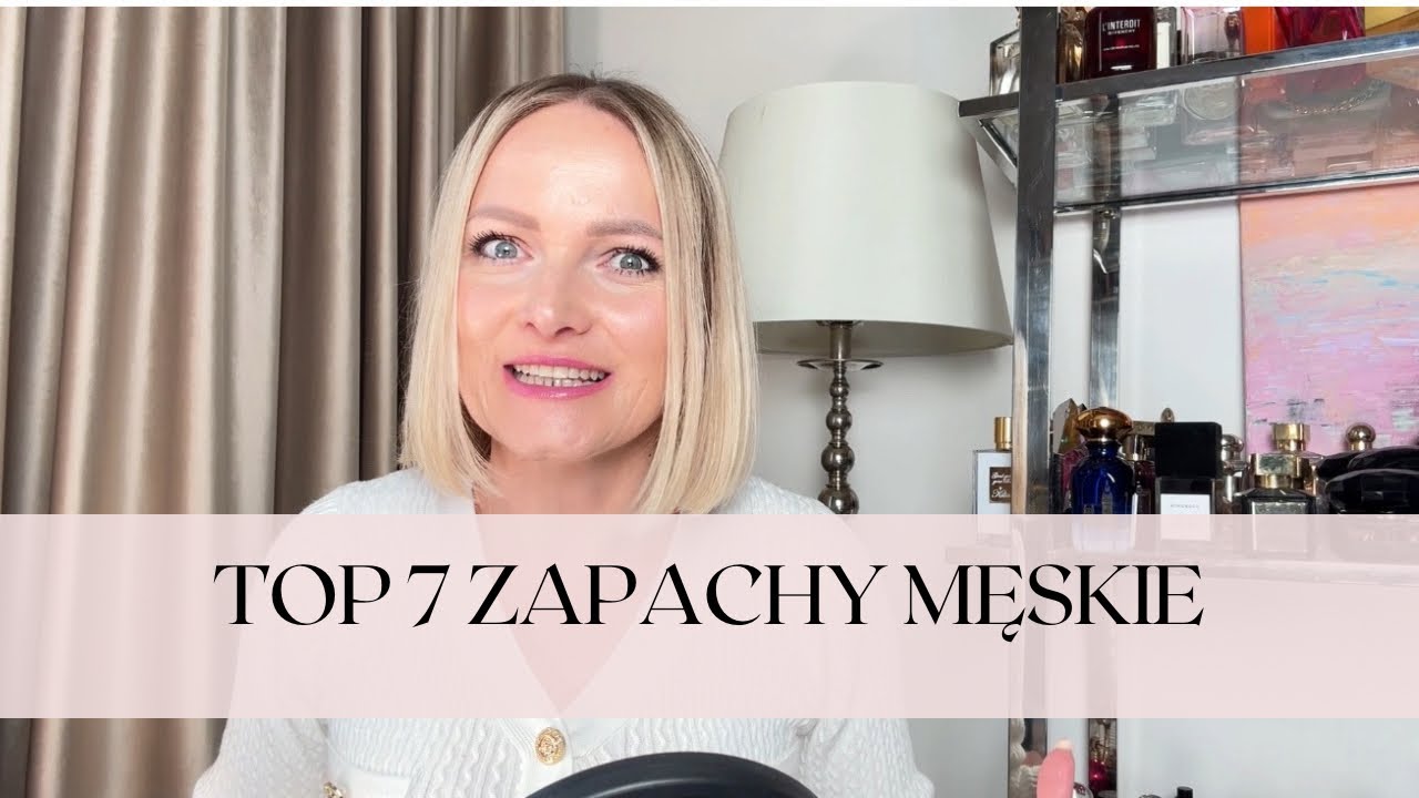 Perfumy męskie, kt&oacute;re mnie zachwyciły.