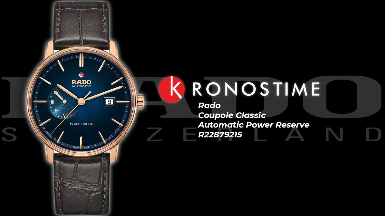 Rado Coupole Classic Automatic Power Reserve R22879215 - KronosTime.RU обзор часов