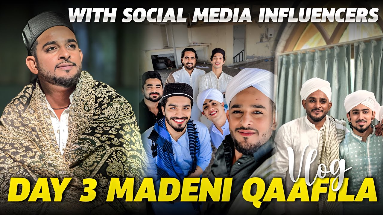 DAWAT E ISLAMI DAY 3 VLOG ALVIDA [ INFLUENCERS ] @Adnaan07 @LittleDanish54 @MrFaisu