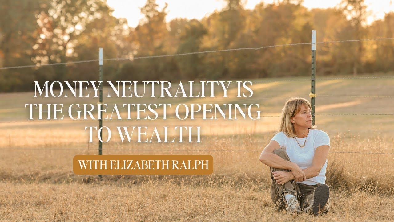Money Neutrality Is the Greatest Opening to Wealth | The Spiritual Investor Podcast