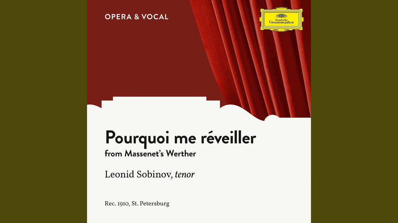 Massenet: Werther - Pourquoi me réveiller