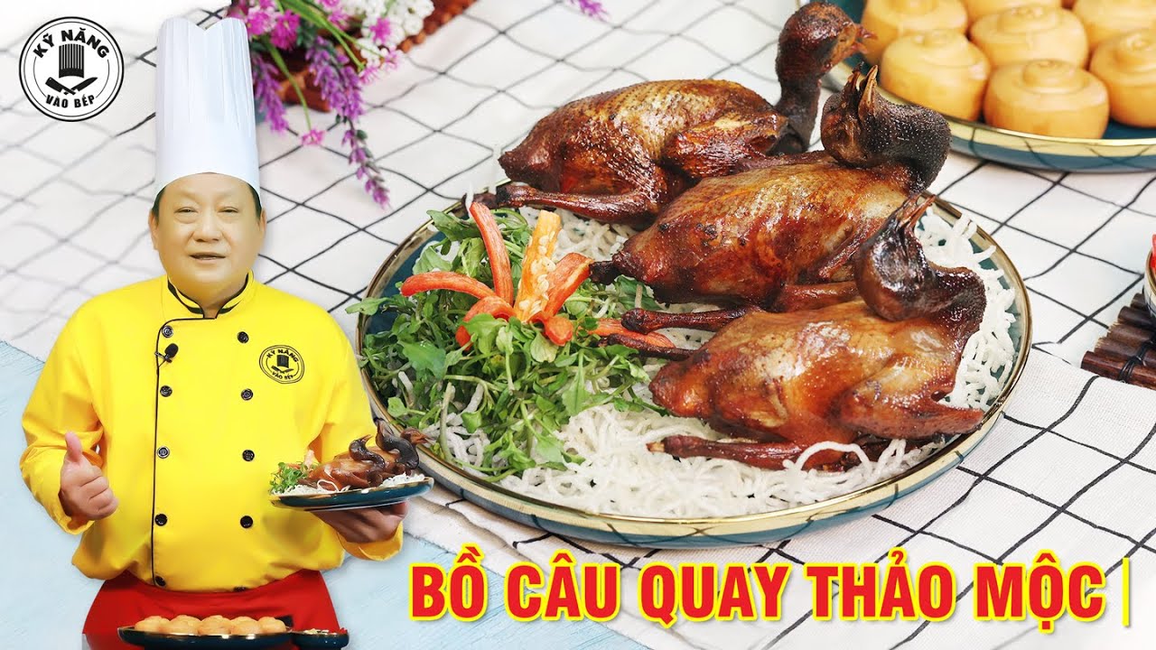 Cách ướp và quay Bồ Câu bằng Chảo | Bồ Câu Quay Thảo Mộc | Kỹ Năng Vào Bếp | Thầy Uông Tòng Cáng