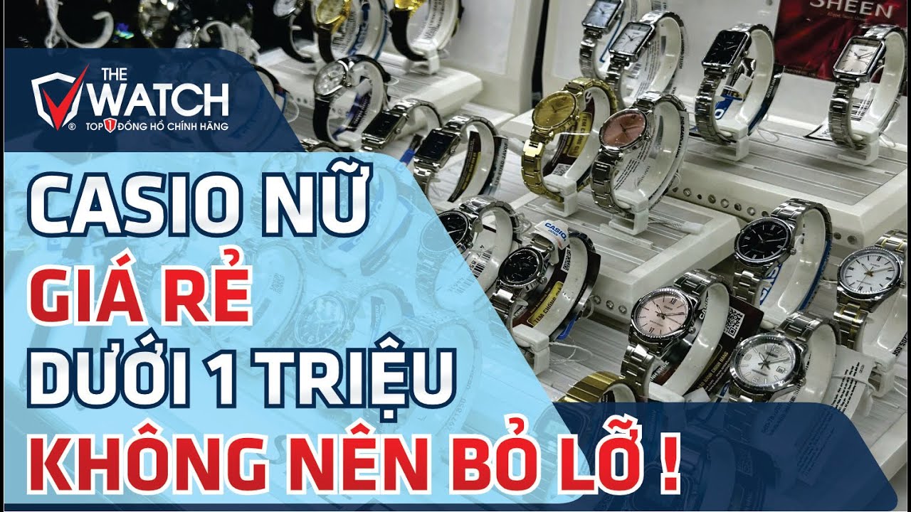 Những mẫu Đồng hồ Casio Nữ gi&aacute; rẻ dưới 1 triệu đồng KH&Ocirc;NG N&Ecirc;N BỎ LỠ!