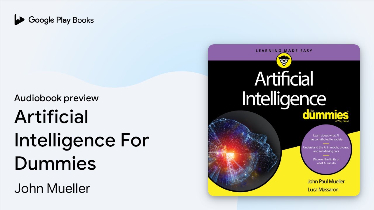 Artificial Intelligence For Dummies by John Paul Mueller · Audiobook preview