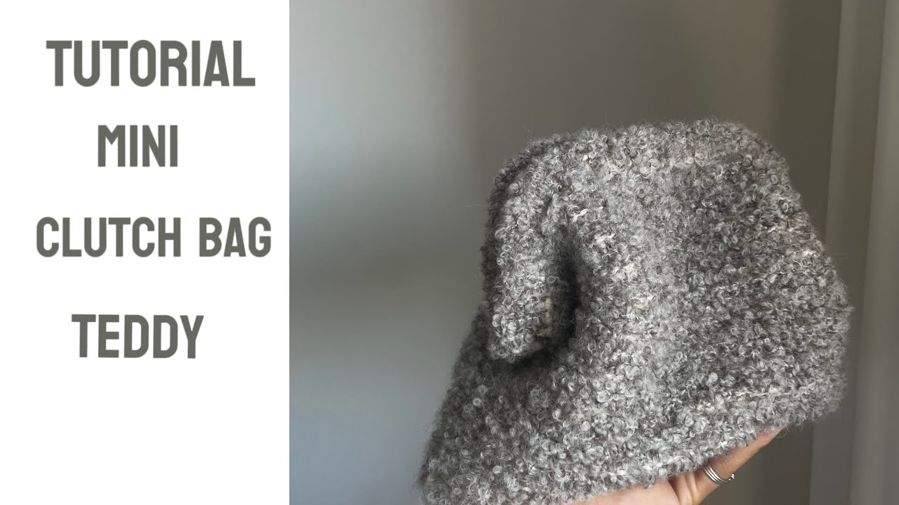 Tutorial clutch bag teddy