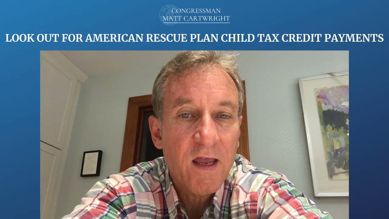 Congressman Cartwright Raises Awareness Of Expanded Child Tax Credit