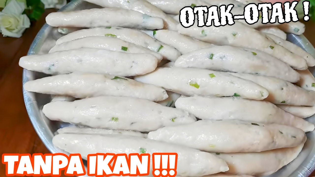 UNTUNG BANYAK 🤑🤑🤑MODAL CUMA ACI 3 RIBU JADI 50 PCS‼️OTAK-OTAK TANPA IKAN😎