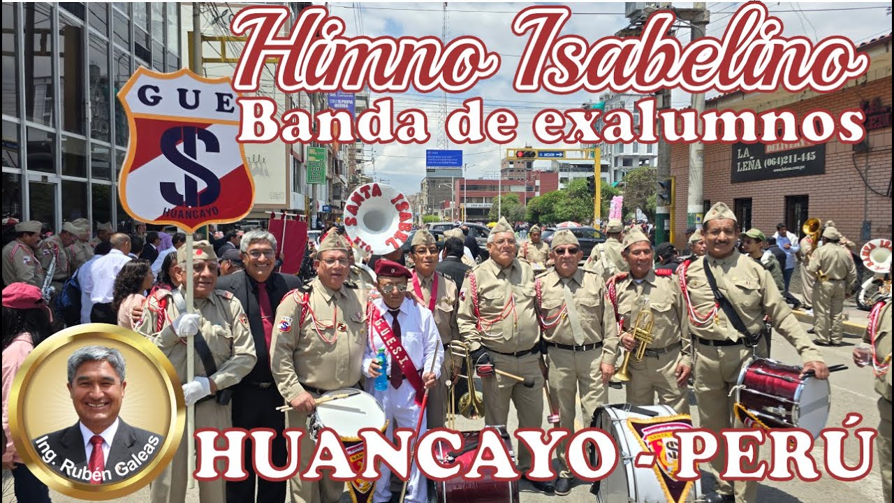 Himno Isabelino. Banda de Exalumnos del Colegio Santa Isabel. Huancayo-Perú (VIDEO 4K). #santaisabel