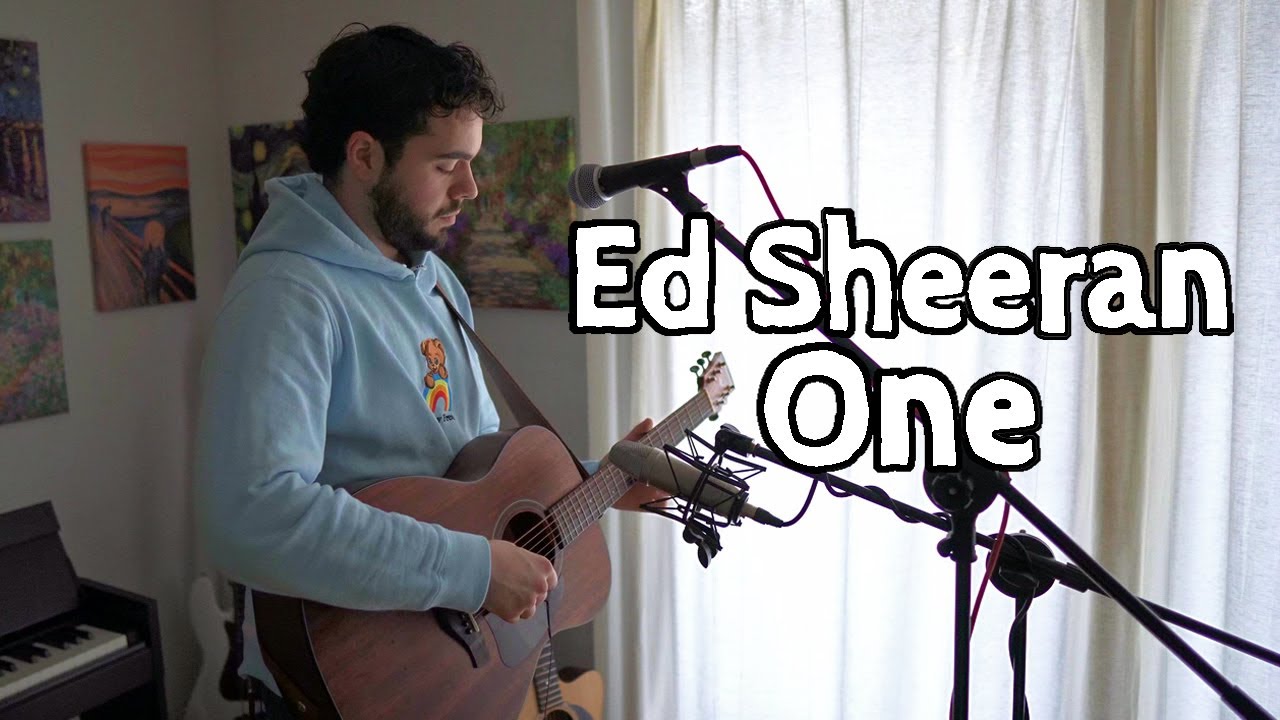 Ed Sheeran - One (acoustic cover)