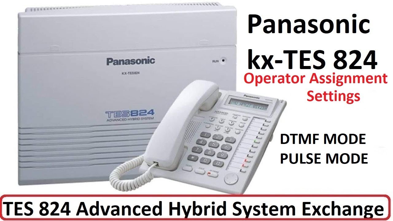 Panasonic kx-tes824 DTMF & PULSE Mode and Operator Assignment Settings || PANASONIC KX-TES824