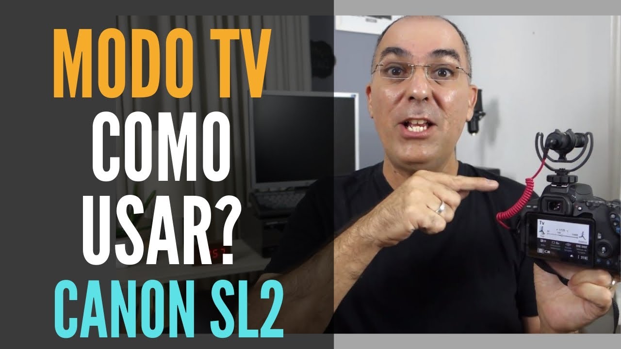 Modo Tv Canon SL2 - Assista e Aprenda a Usar - Manual da SL2