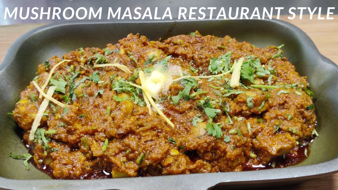 Mushroom Masala Restaurant Style | मशरूम मसाला रेस्टोरेंट स्टाइल | Mushroom Masala Recipe