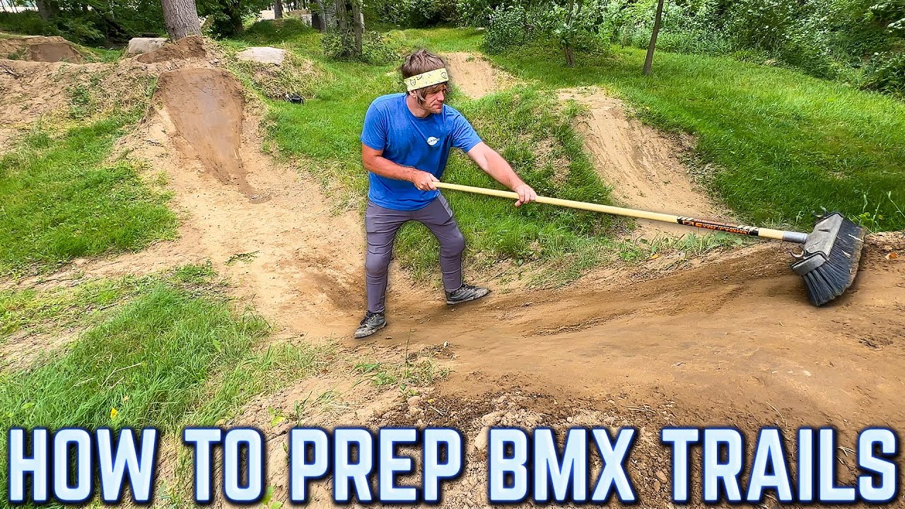 How To Prep BMX Trails For Riding