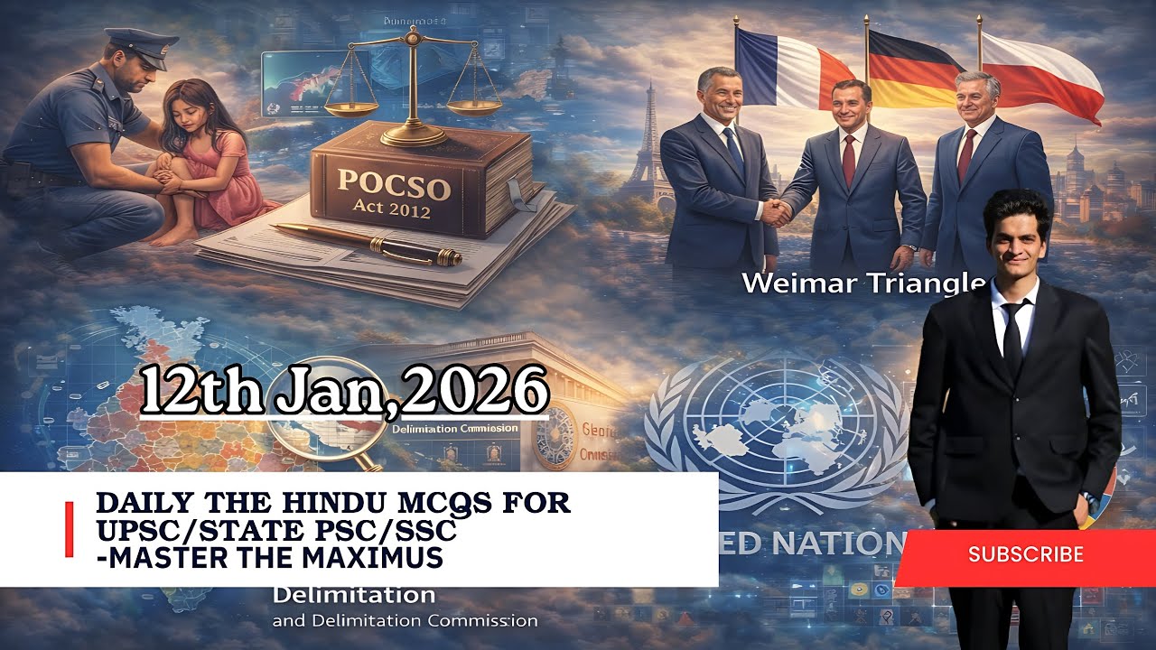 The Hindu Daily MCQs for UPSC/State PSCs/SSC -12th Jan,2026 | DNA Current Affairs Quiz #upsc2026
