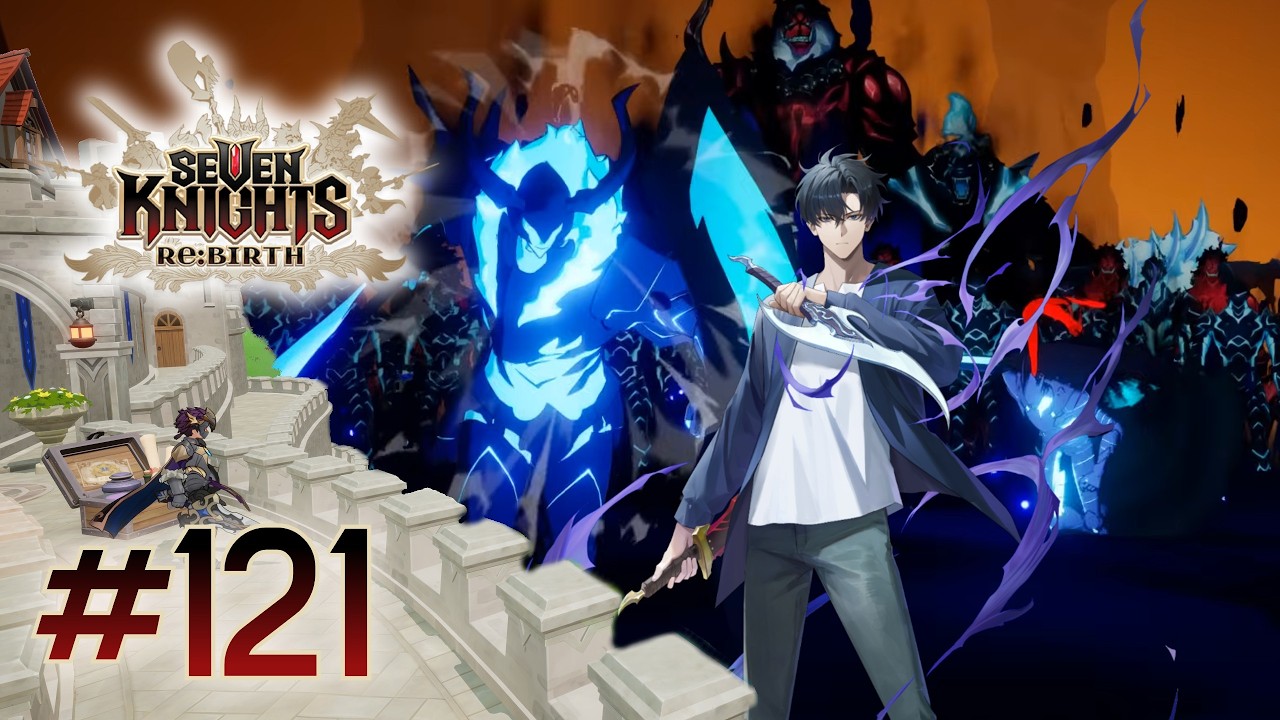[LIVE] Seven Knights Re:BIRTH | 121 จงตื่น