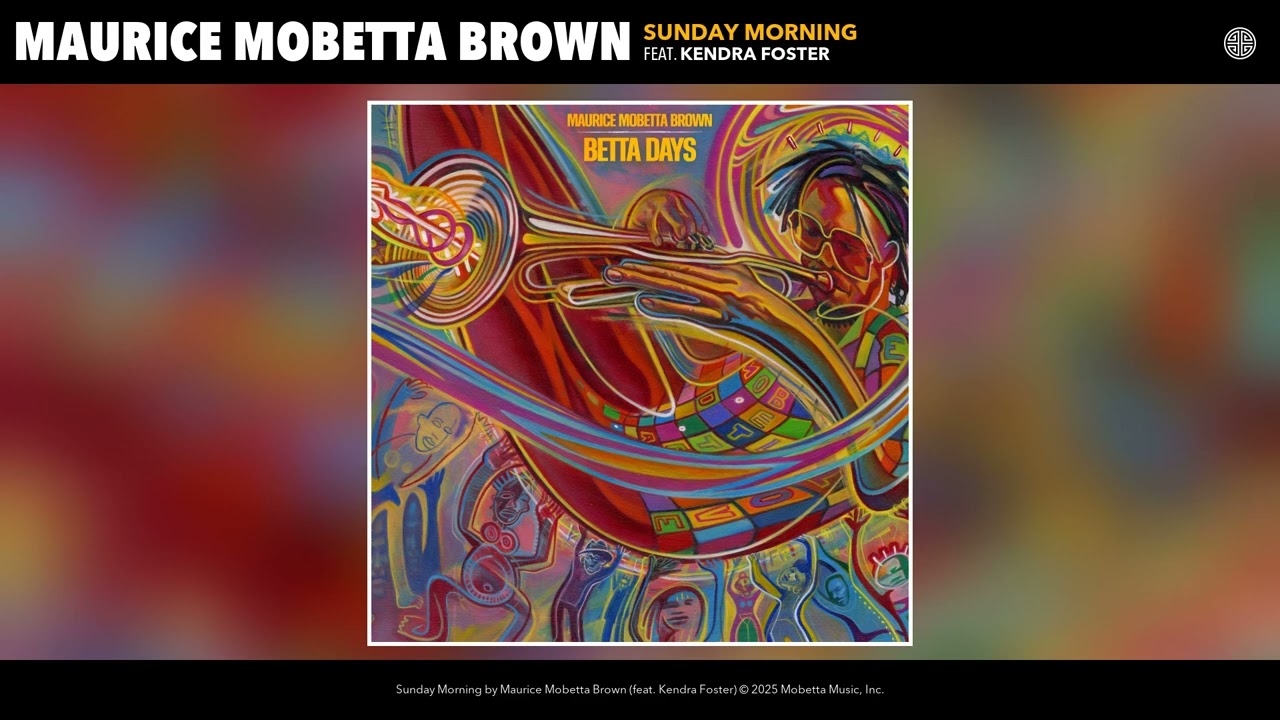 Maurice Mobetta Brown - Sunday Morning (Official Audio) (feat. Kendra Foster)