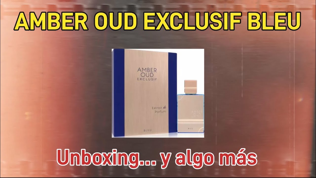 AMBER OUD EXCLUSIF BLEU: Excelente dupe de Layton.