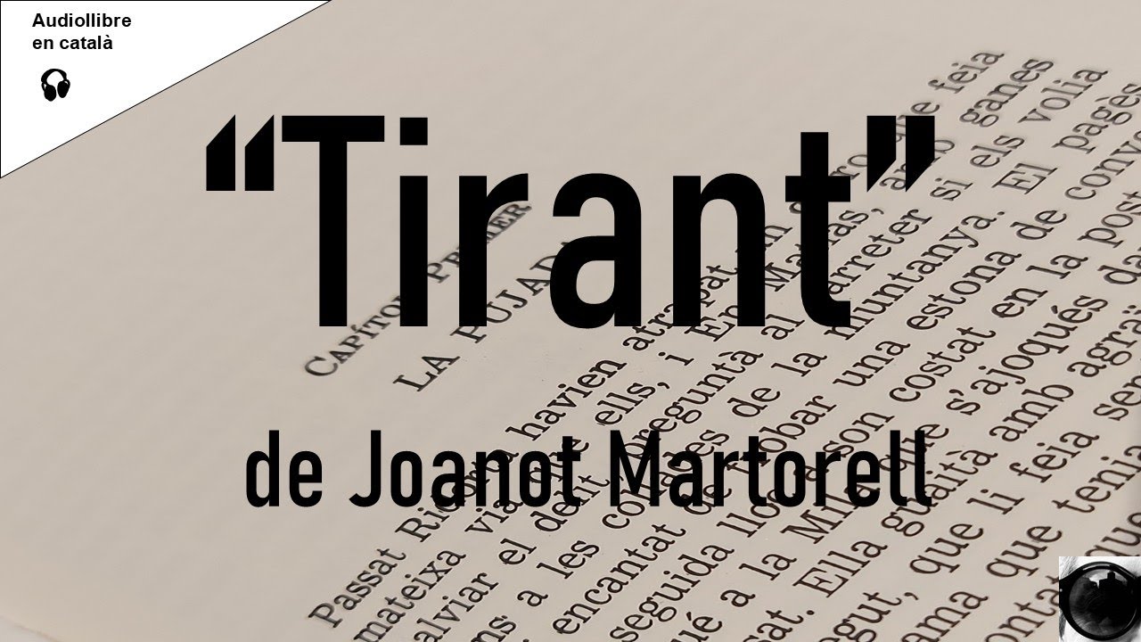 TIRANT, Joanot Martorell - Capítol primer - Relats en català - Vídeo/audiollibre veu humana.