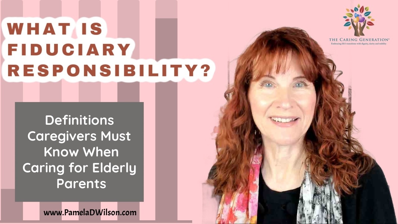 Fiduciary Responsibility Definition for Elder Care | from an Expert Witness Fiduciary Litigation