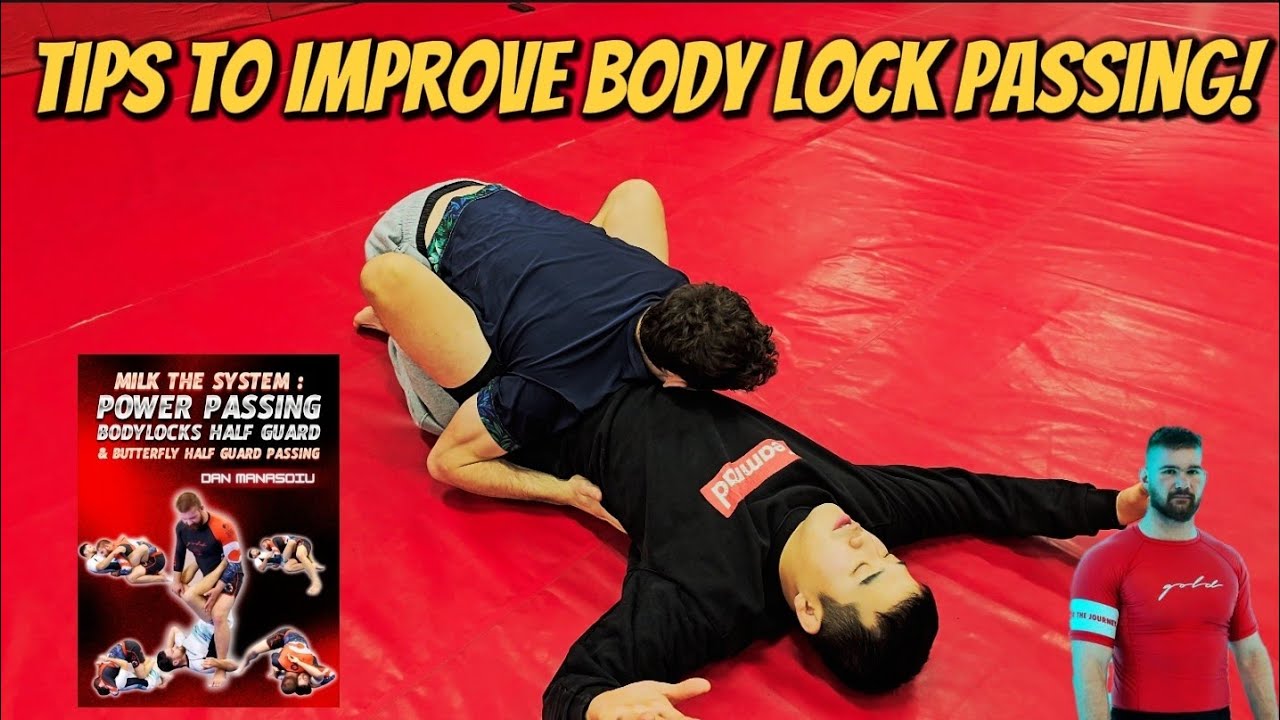 Tips For Improving Body Lock Passing | Milk the System Guard Passing By: Dan Manasoiu
