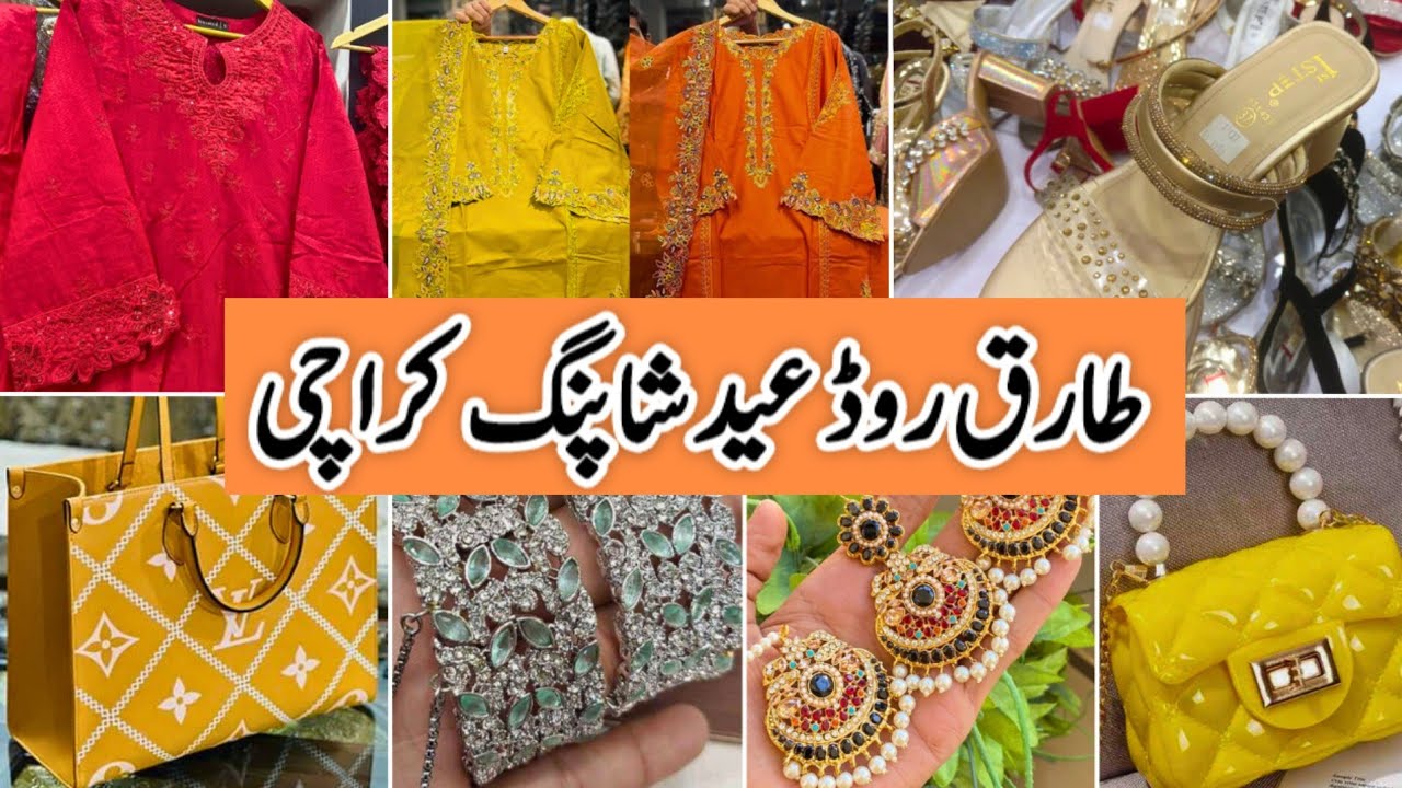 Tariq Road Karachi Eid Shopping 2024 | Affordable dresses, footwear, jewelry & handbags