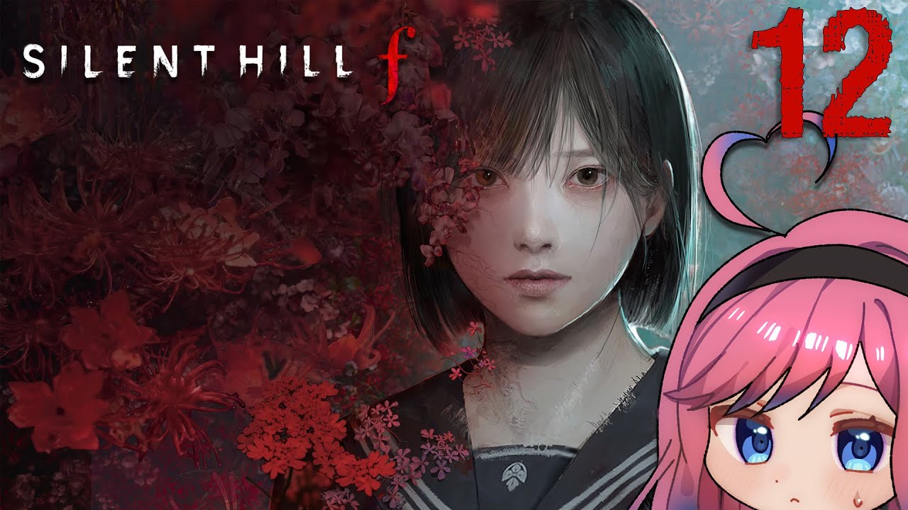 silent hill f (f for final stream) ★ Silent Hill f [#12] ★