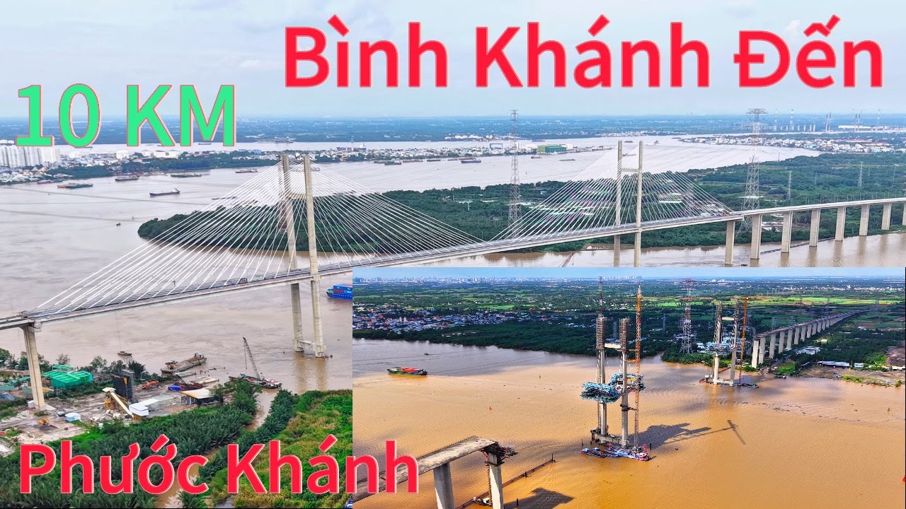 10 Km Cầu Bình Khánh Đến Cầu Phước Khánh.