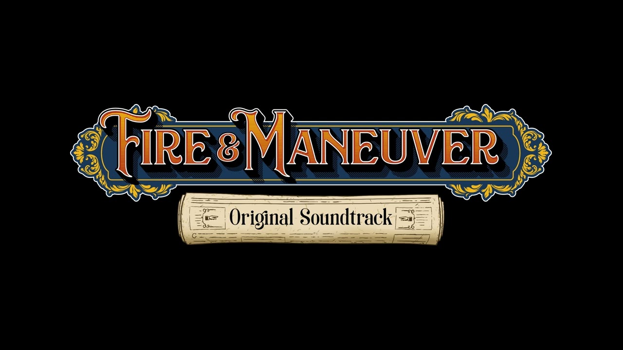 [Official] Fire & Maneuver Soundtrack - Menu Theme: Half a League Onward