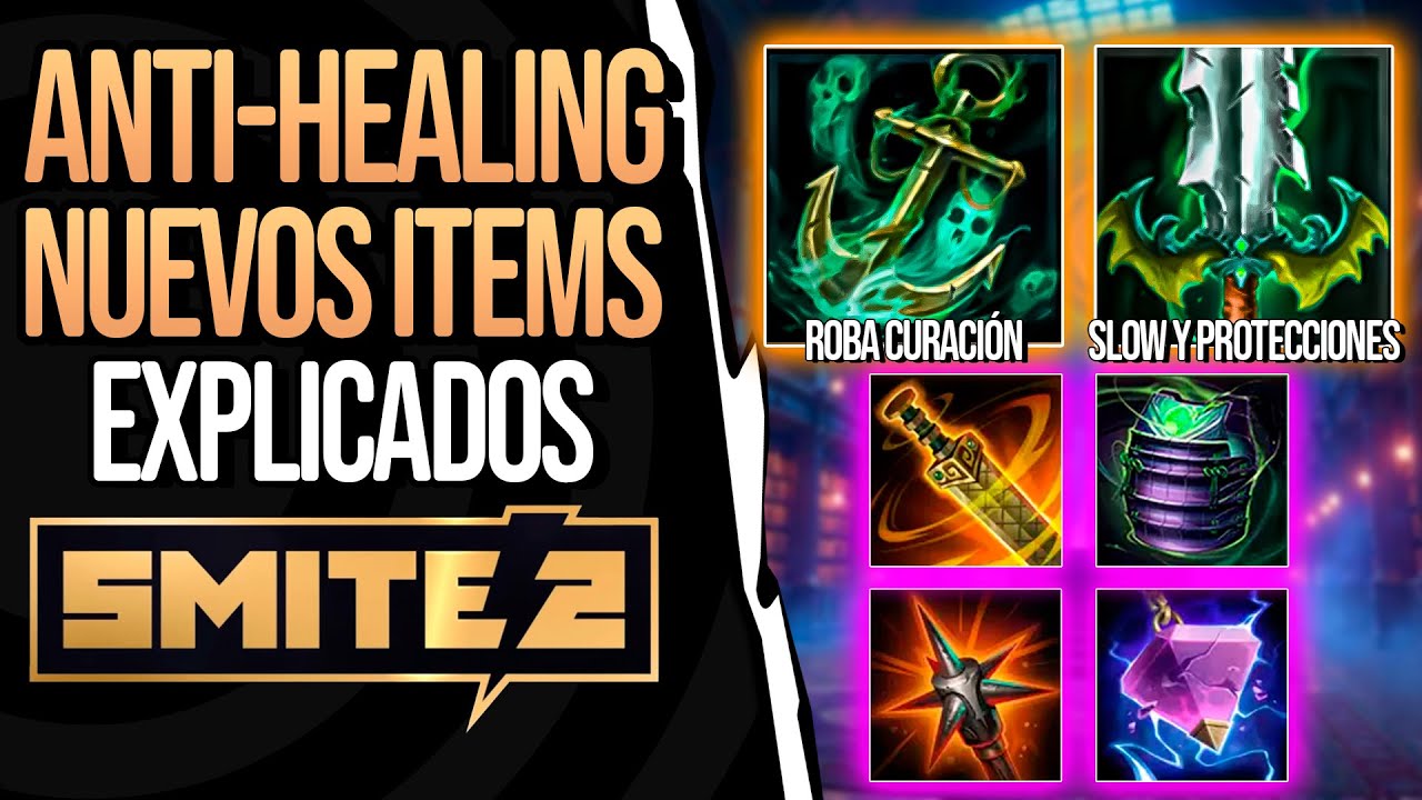 SMITE 2 | NUEVOS ITEMS de ANTI-HEALING EXPLICADOS | GU&Iacute;A DE JUEGO