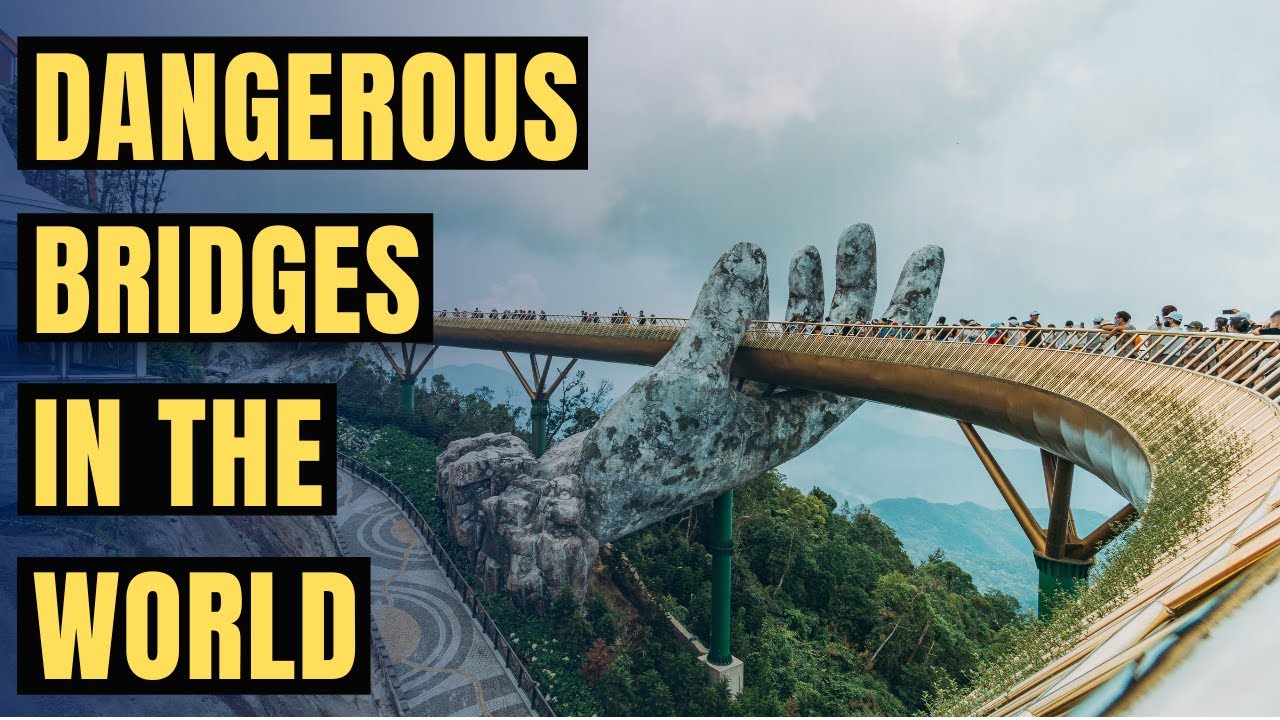 Top 10 UNSTABLE BRIDGES in the World - Don't Look Down