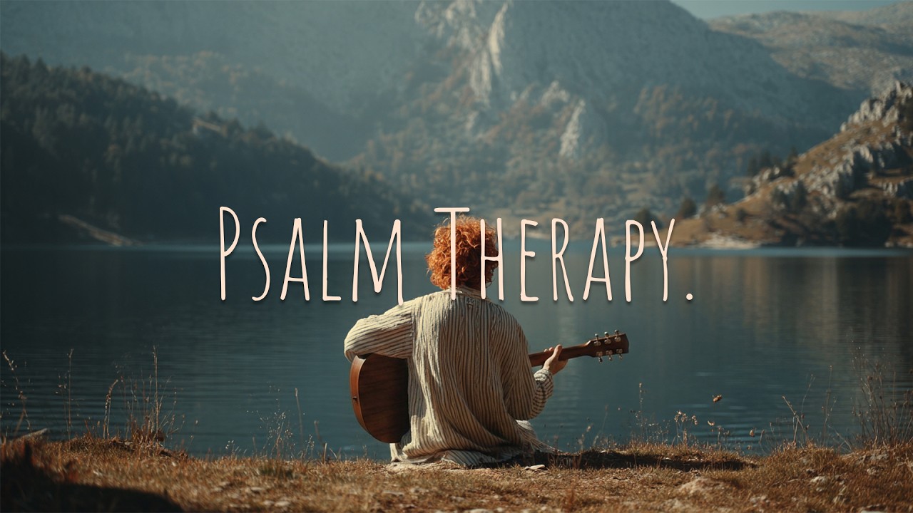 Psalms Therapy Vol. 4 🌲 Healing Biblical Indie Folk