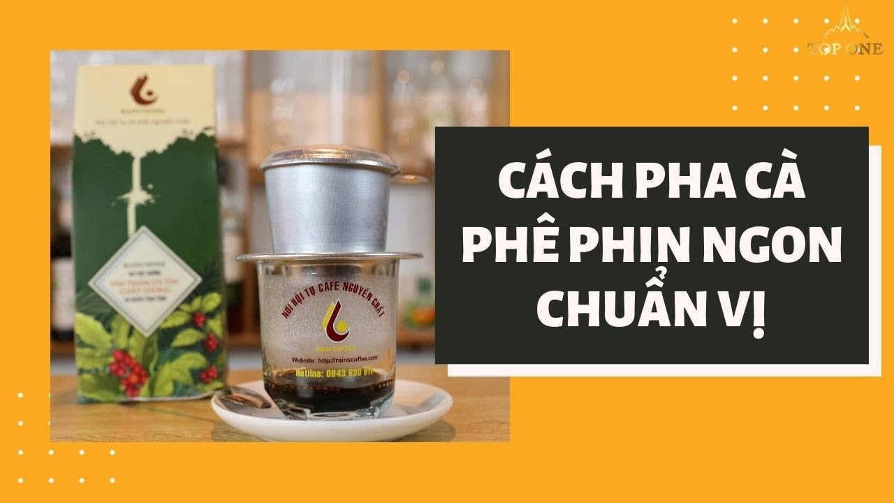 Kỹ thuật pha phin cà phê tiêu chuẩn