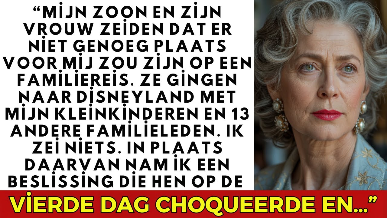 Mijn zoon en zijn vrouw zeiden dat er geen plek voor mij was op de familietrip, dus besloot ik…