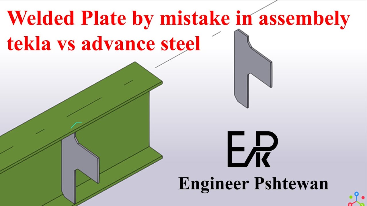 Plate welded by mistake in tekla vs advance steel
