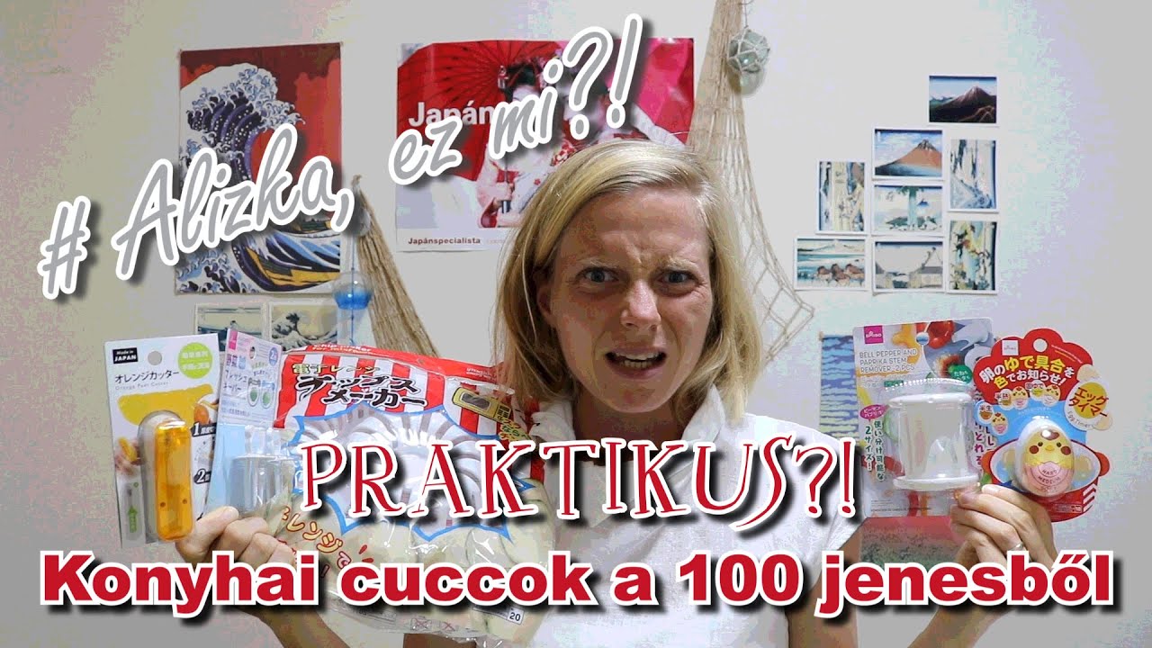 Praktikus?! Konyhai cuccok a 100 jenesből – # Alizka, ez mi?