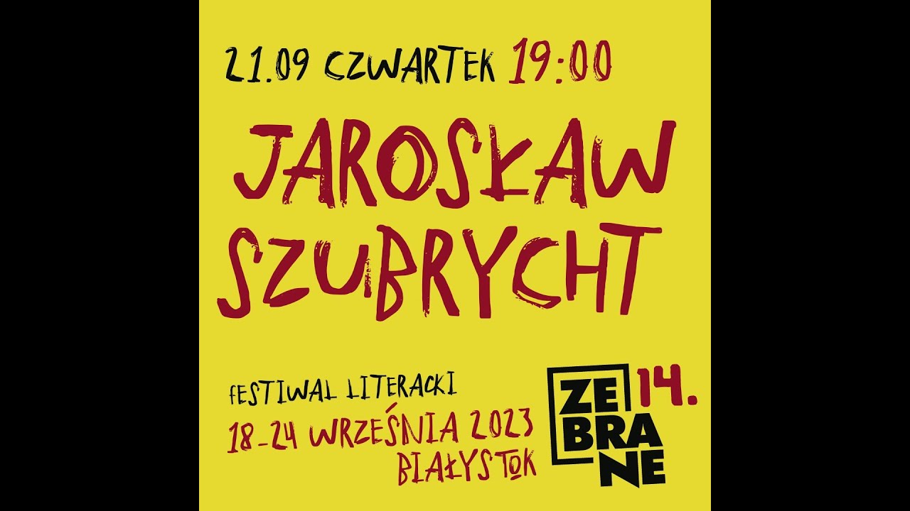 Jarosław Szubrycht na 14. Festiwalu Literackim Zebrane