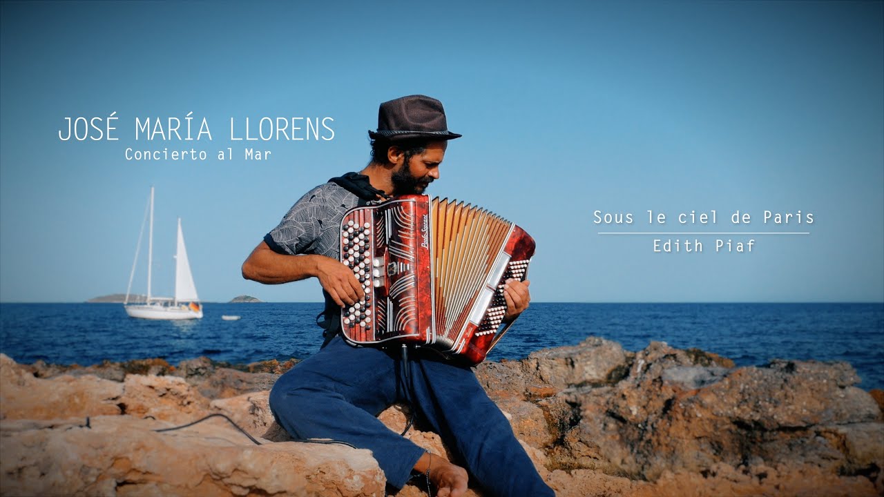Sous le ciel de Paris • Édith Piaf | José María Llorens - Concierto al Mar (Ibiza)