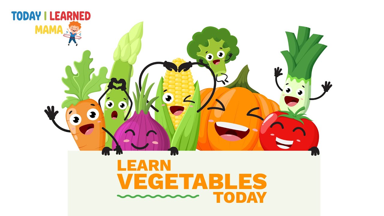 Vegetables Names for Toddlers | Learn Vegetables for Kids | Today I Learned Mama