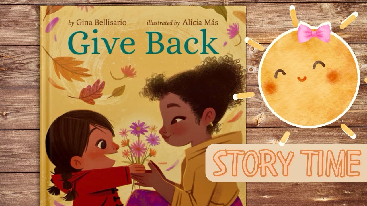 GIVE BACK! A  Book to Teach + Inspire  Kids About Kindness, Community +  Sharing l Fall  Read Aloud