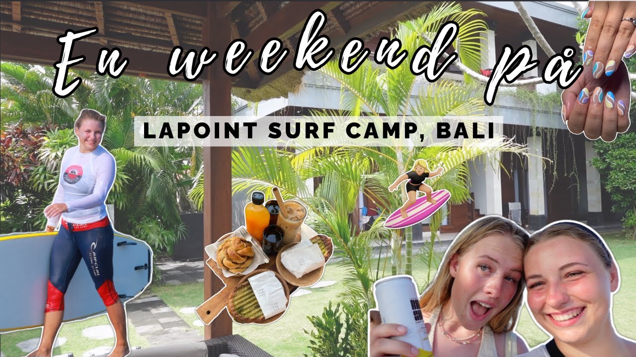LAPOINT SURF CAMP, Bali