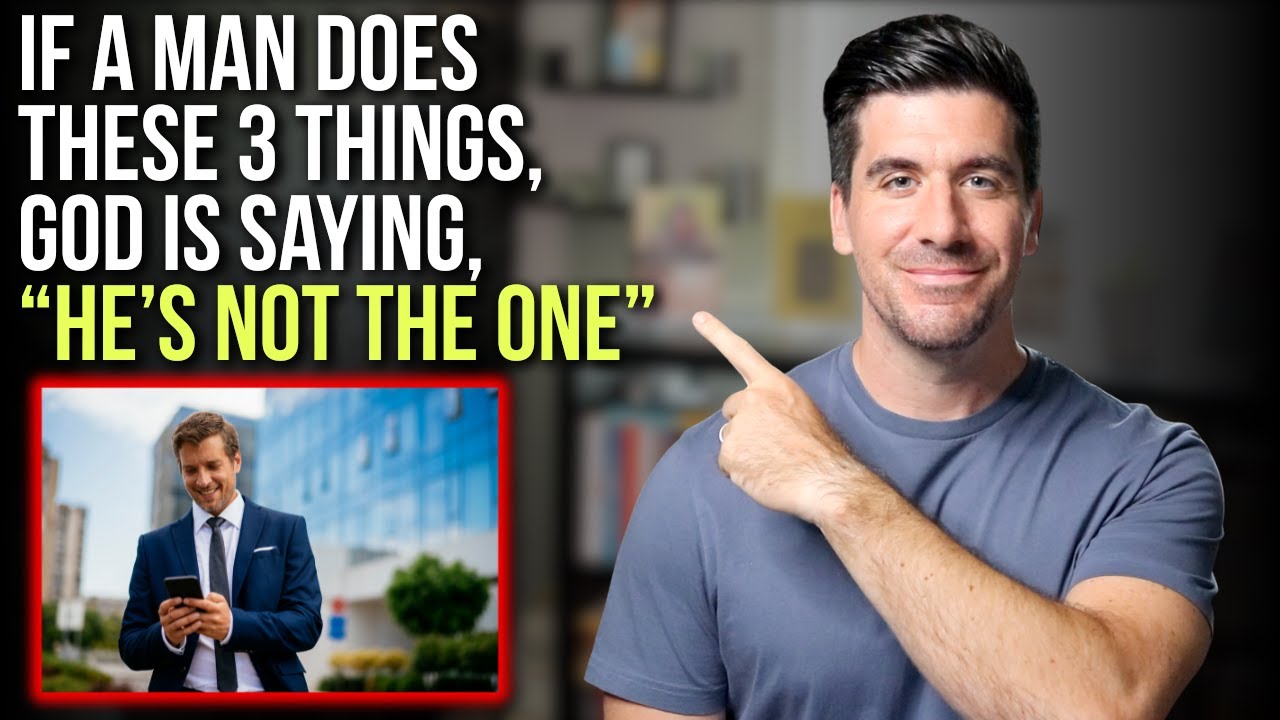 3 Signs God Is Saying, “He’s Not The One”