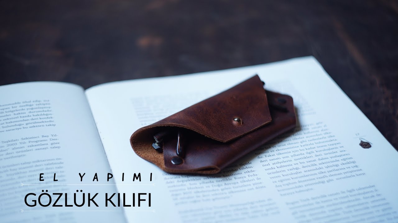 Kolay G&ouml;zl&uuml;k Kılıfı Yapımı | Easy Glasses Case Making | Deri Hobi