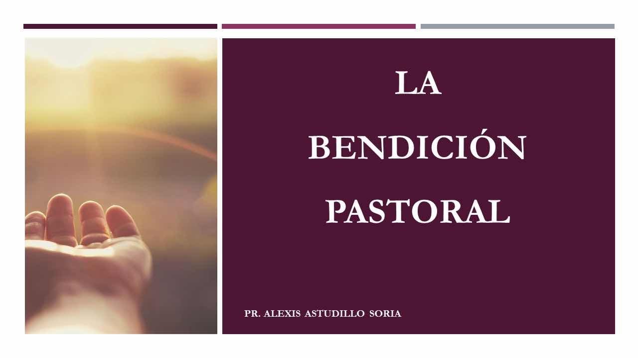 La bendición pastoral