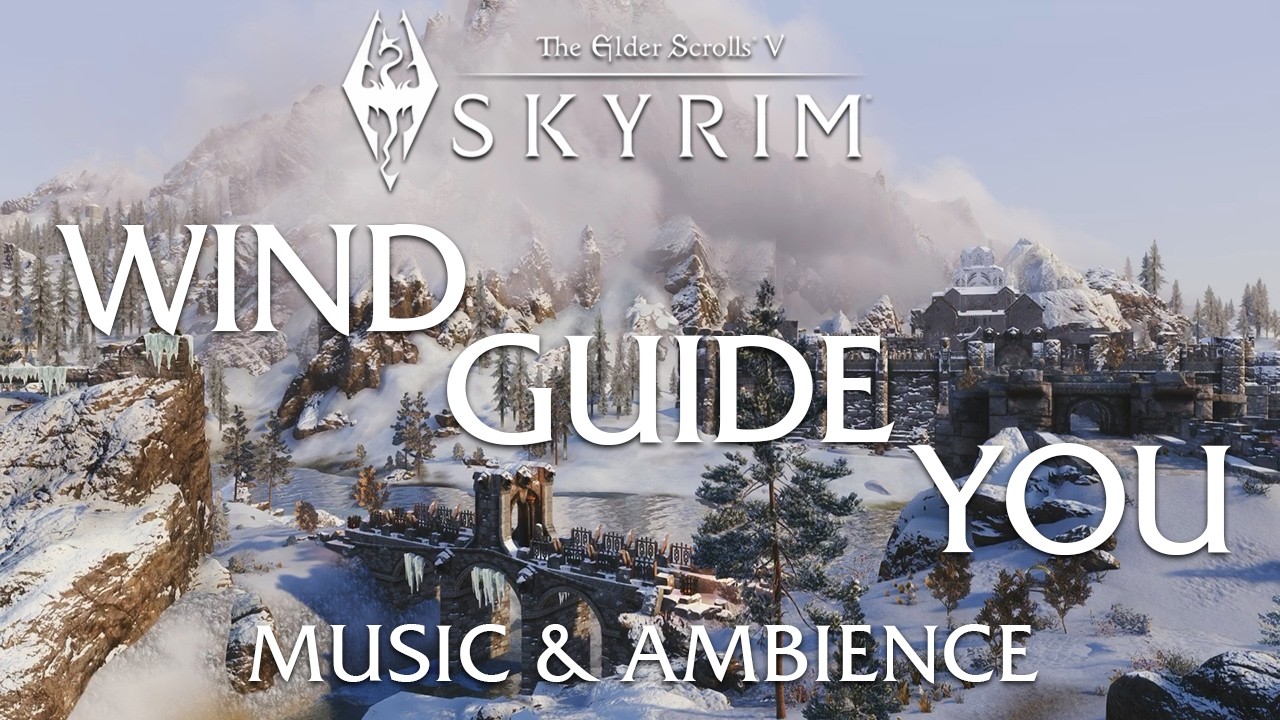 Wind Guide You | Calm & Immersive Skyrim Music and Ambience