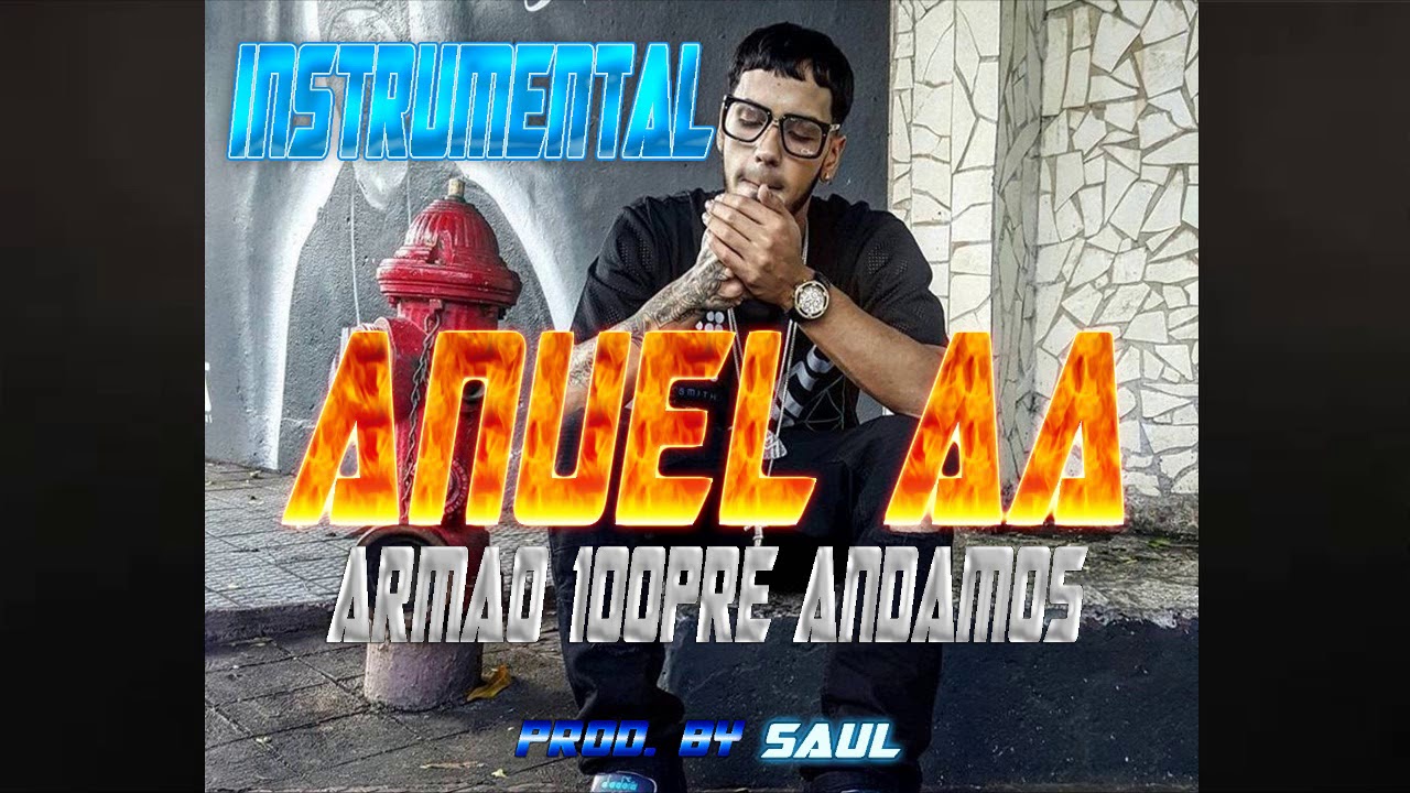 Anuel AA - Armao 100Pre Andamos - Instrumental - 2022