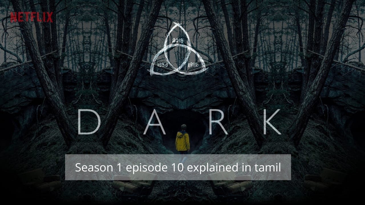 Dark Season 1 Episode 10 Explained In Tamil | Web Series | Netflix | Kavya Speaks