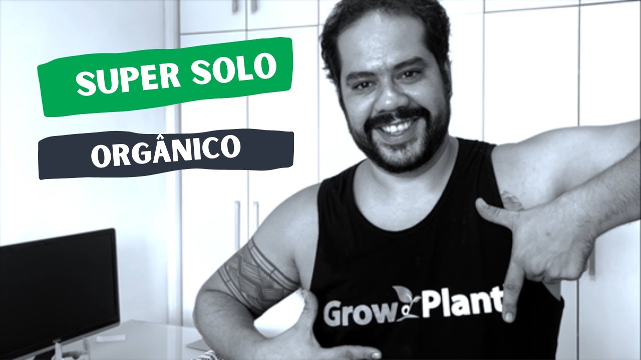 Super Solo Org&acirc;nico Grow Plant