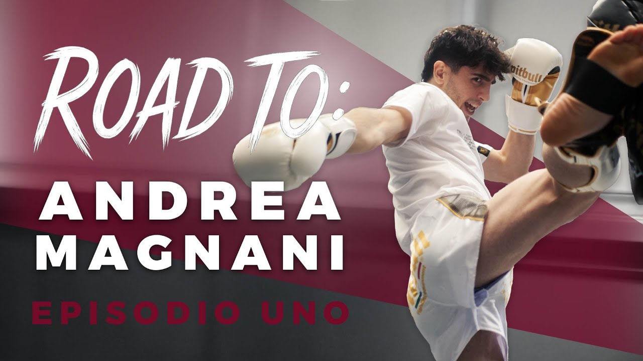 Andrea Magnani ROAD TO Fight Clubbing