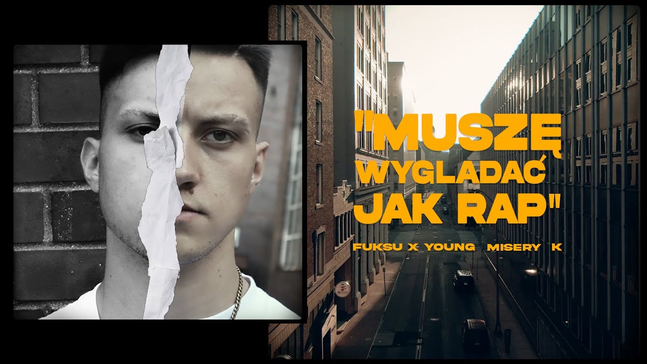 FUKSU x YOUNG MISERY K // MUSZĘ WYGLĄDAĆ JAK RAP