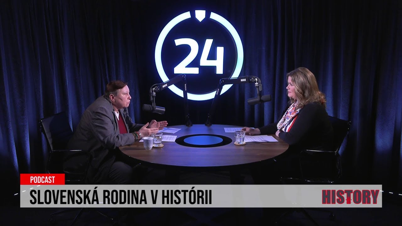24 podcast: Čím žila v histórii slovenská rodina?